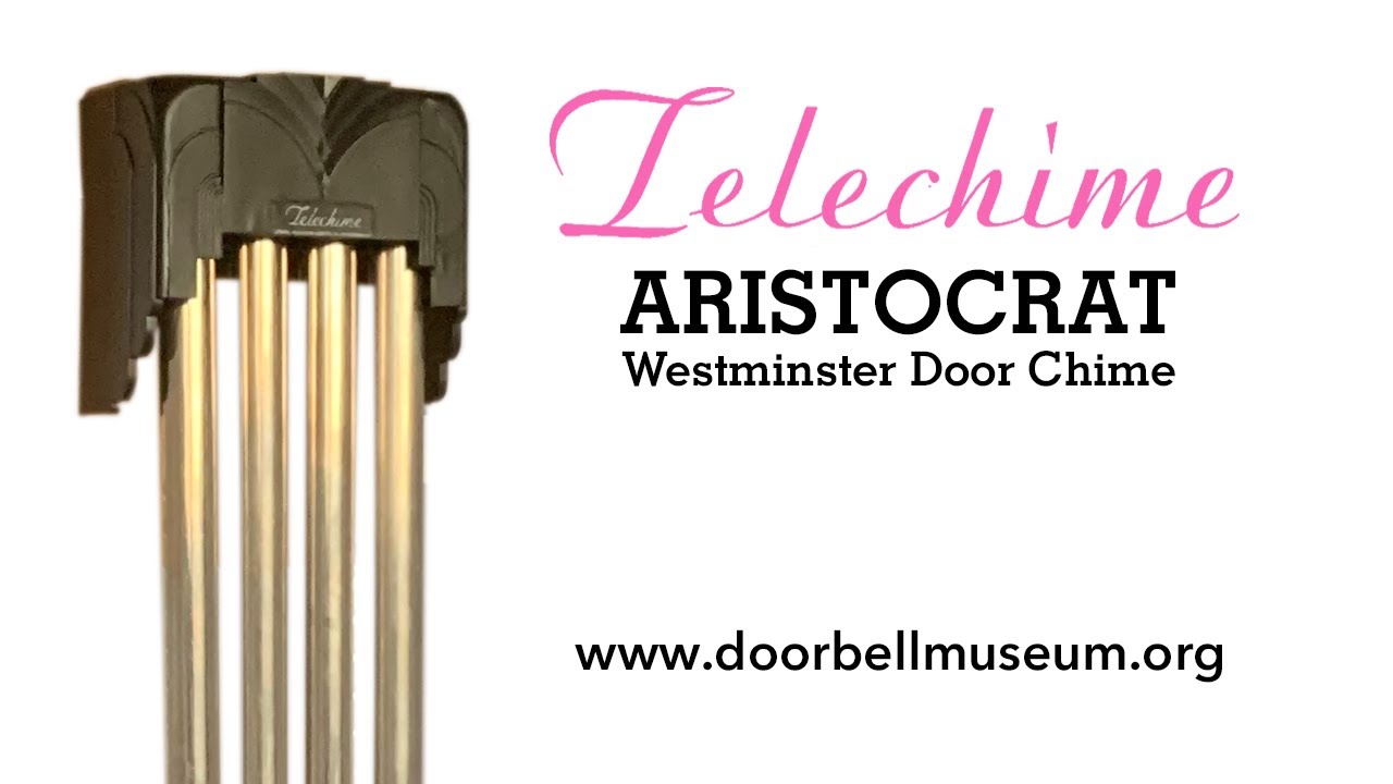 Telechime Aristocrat Vintage Westminster Door Chime YouTube