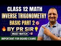 Class 12 math lesson 👉 2.1 👈 inverse trigonometry function 👈 basic part 2 👉 By pr sir dwara