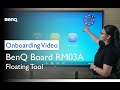 Benq board master rm03a series  floating tool demonstration