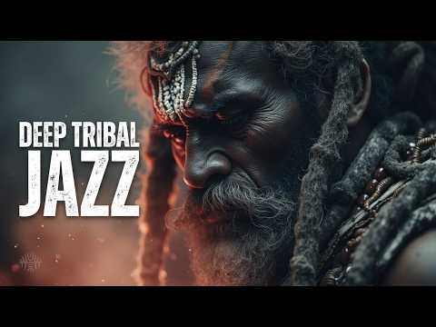 Deep Tribal Jazz & Sacred Grooves - Late Night Ritual Jazz For Intense Focus And Relaxation