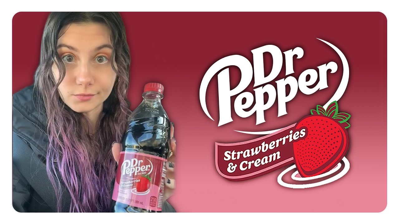 TRYING STRAWBERRIES & CREAM DR PEPPER YouTube