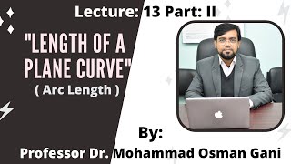 Calculus II: Lecture-13(Part-II): Length of a Plane Curve|Arc Length of Parametric curves|| Examples