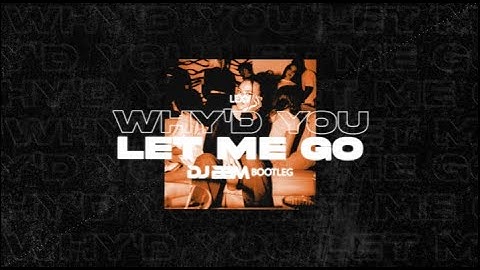 Lexy Chaplin - Why'd you let me go (BBM REMIX)