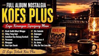 12 Lagu Koes Plus Paling Populer Sepanjang Masa | Full Album Nostalgia Indonesia