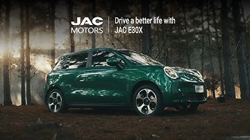 Drive a Better Life with JAC E30X