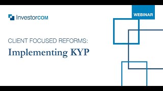 On-Demand Webinar: Client Focused Reforms  - Strategically Implementing KYP