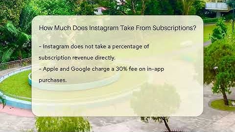 How Much Does Instagram Take From Subscriptions? - Everyday-Networking