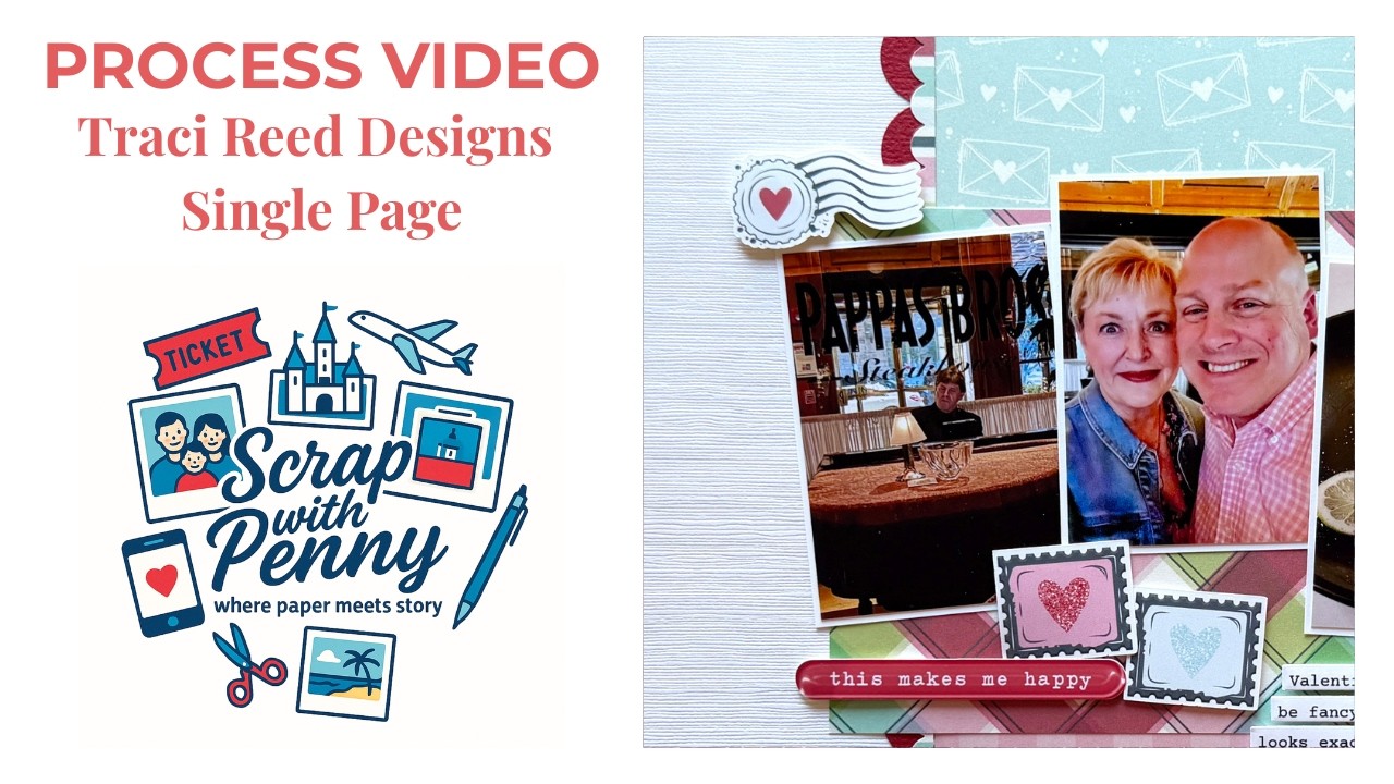 Процесс создания скрапбука | Одна страница | «2.14» | Traci Reed Designs Story Foundations: Избра...