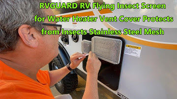 Installing RVGUARD RV Flying Insect Screen for RV Water Heater Vent Cover Protects from Insects