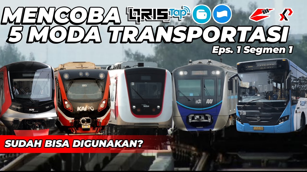 MENCOBA QRIS TAP DI 5 MODA TRANSPORTASI DI JABODETABEK, Sudah bisa digunakan? Eps. 1 seg. 1 