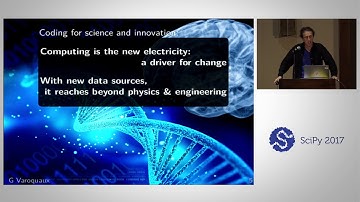 Keynote - Coding for Science and Innovation | SciPy 2017 | Gaël Varoquaux