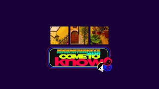 Come To Know