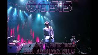 Oasis - Live in Seoul (21st February, 2006)