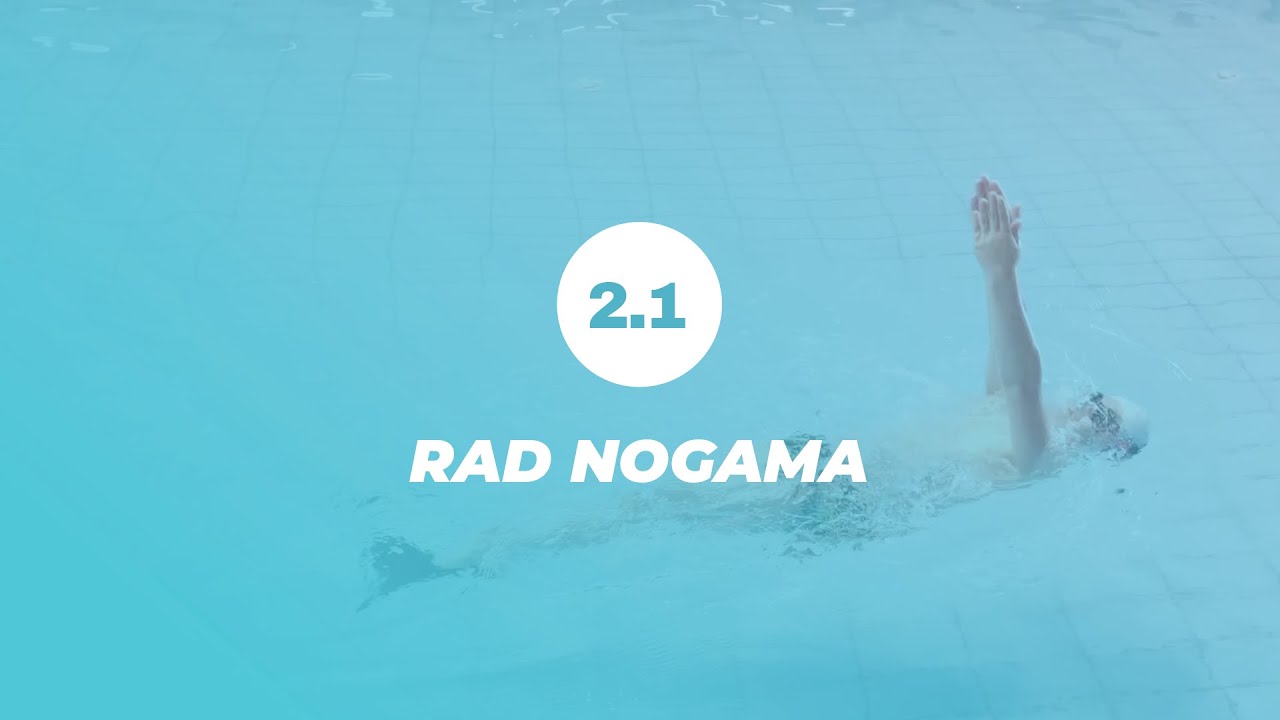 2.1 Rad nogama | Plivanje je lako, nauči kako!