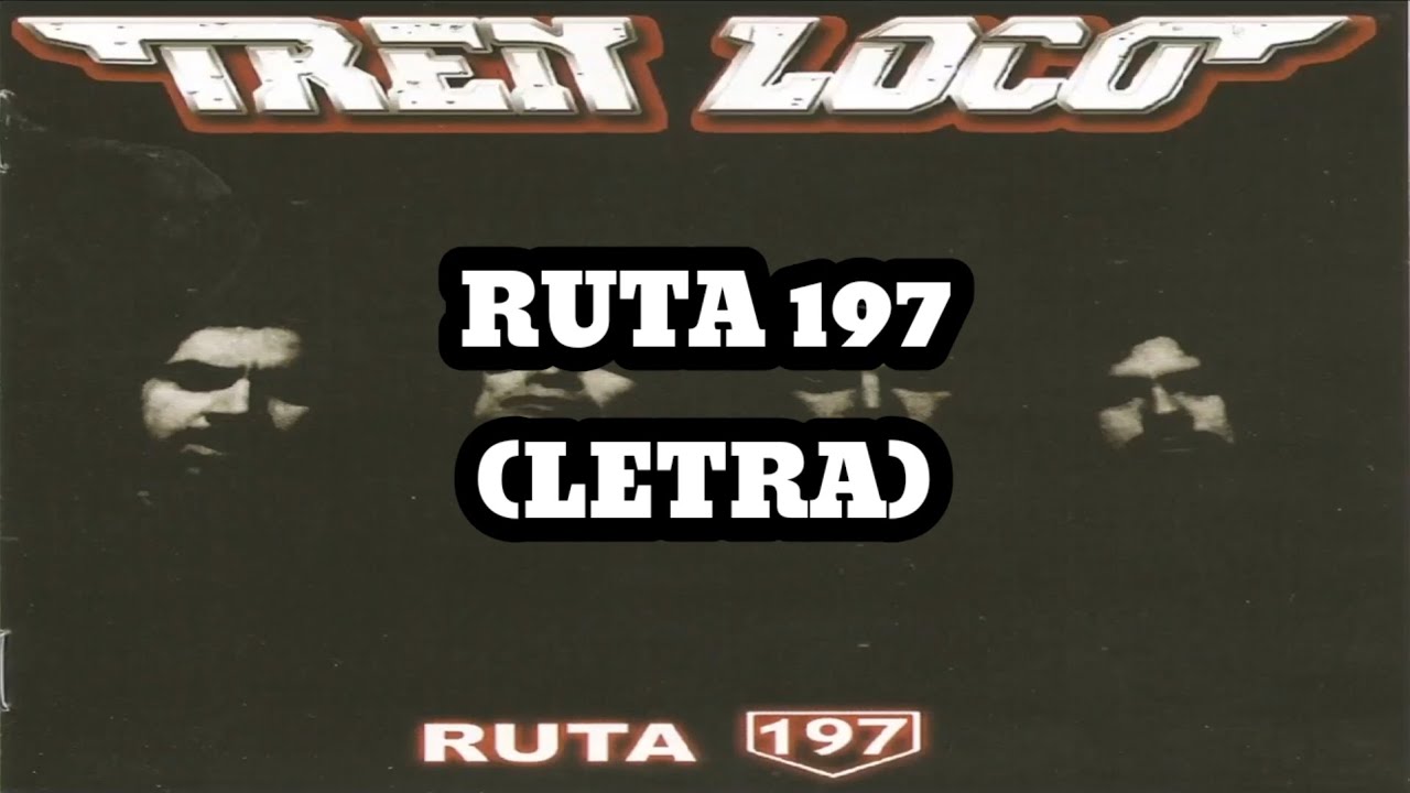 Tren Loco - Ruta 197 (Karaoke)