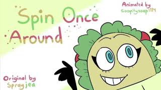 Spin Once Around (Animation Meme)