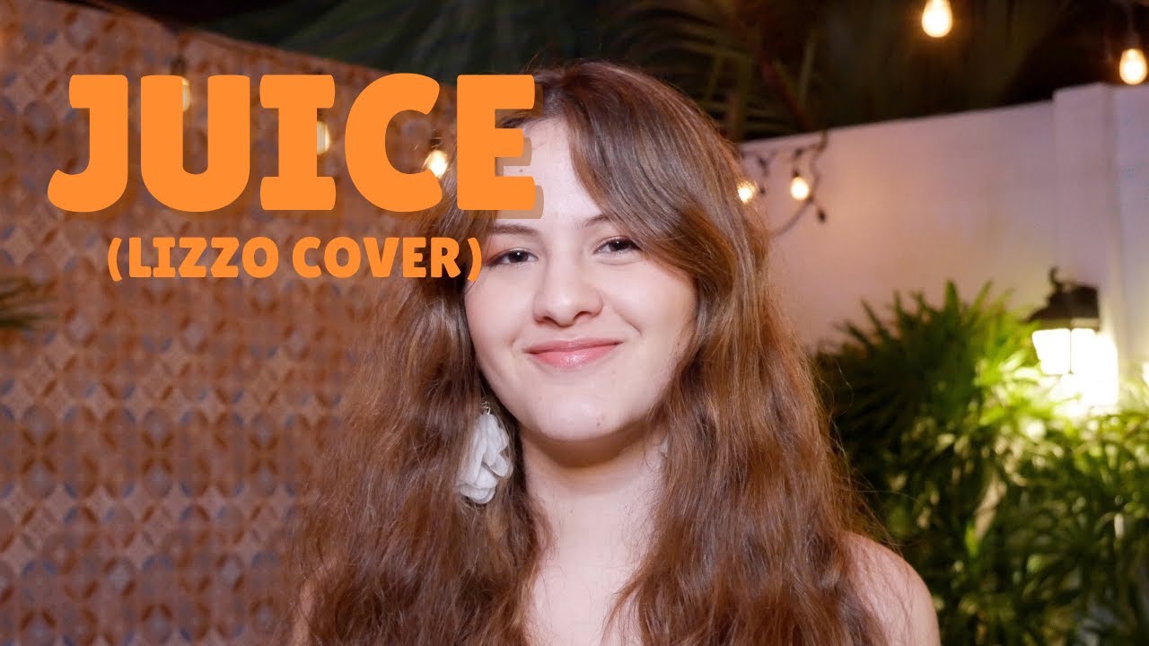 Juice Lizzo (Cover) Mar Rendón YouTube