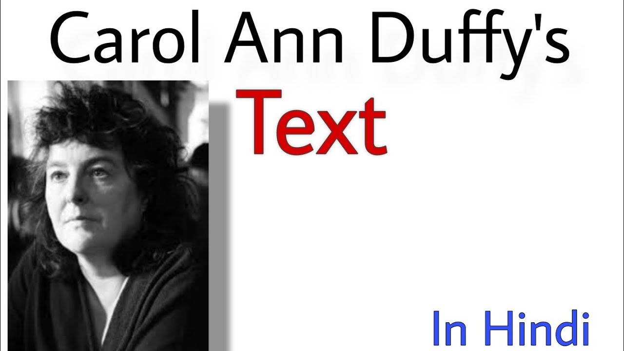 Text by Carol Ann Duffy Summary in Hindi | Line by Line Analysis in Hindi
