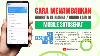 Menambahkan Anggota Keluarga 🔥 Cek Kesehatan Gratis di Faskes Lewat Mobile Satusehat screenshot 2