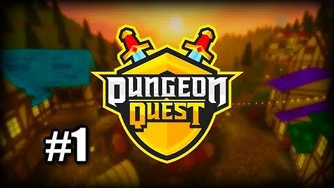 ROBLOX Dungeon Quest - Walkthrough Gameplay Part. 1 - Beginning. (No Commentary) (Solo Gameplay).