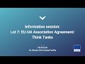 Information session: Lot 7 EU UA Association Agreement Think Tanks —The EU Call for Proposals 168048