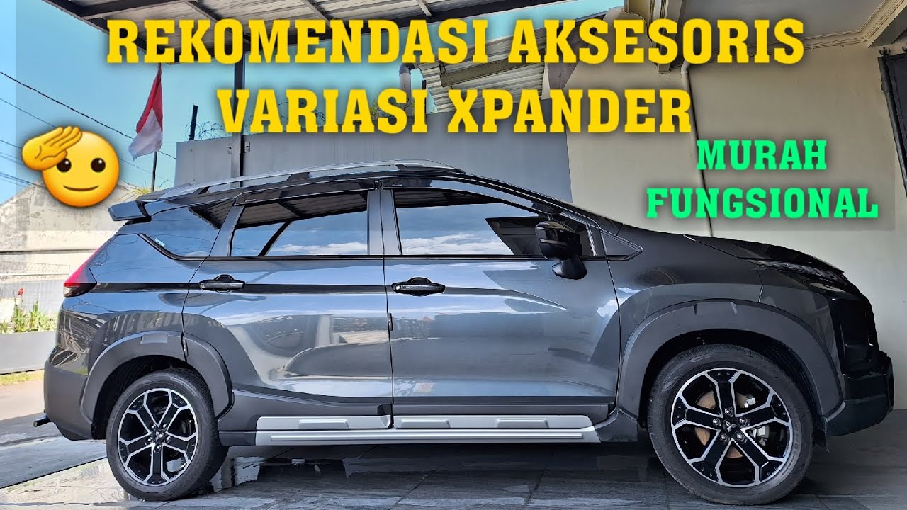 REKOMENDASI VARIASI AKSESORIS XPANDER MURAH FUNGSIONAL