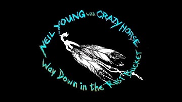 Neil Young and Crazy Horse - Way Down In The Rust Bucket (Album Trailer)