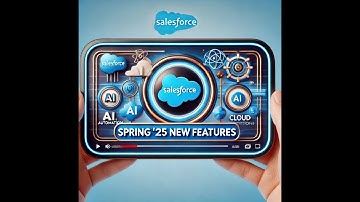 Salesforce Spring ’25 New Features | Latest Updates & Enhancements