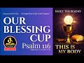 Psalm 116 - Our Blessing-Cup | Liberating Responsorial Psalm | PsalmLift