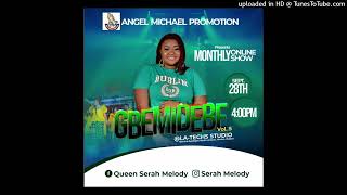 Queen  serah Melody “Gbemidebe tungba “