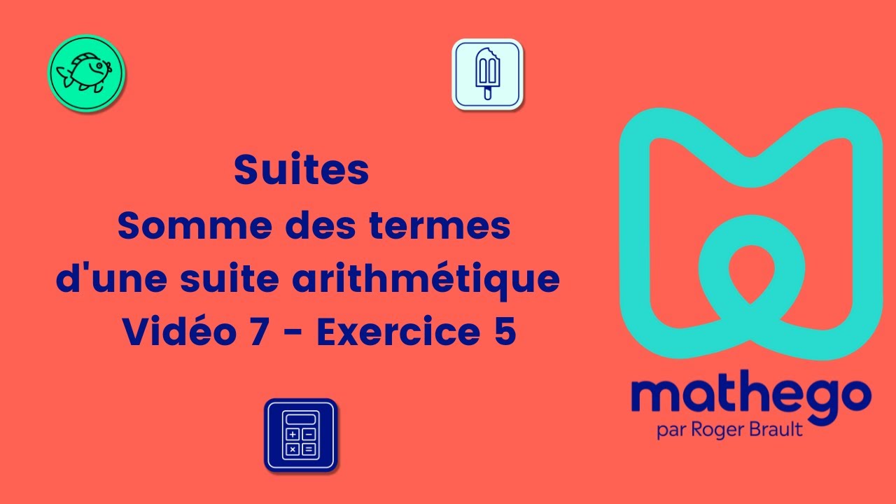 Suites Somme des termes d'une suite arithmétique Vidéo 7 Exercice