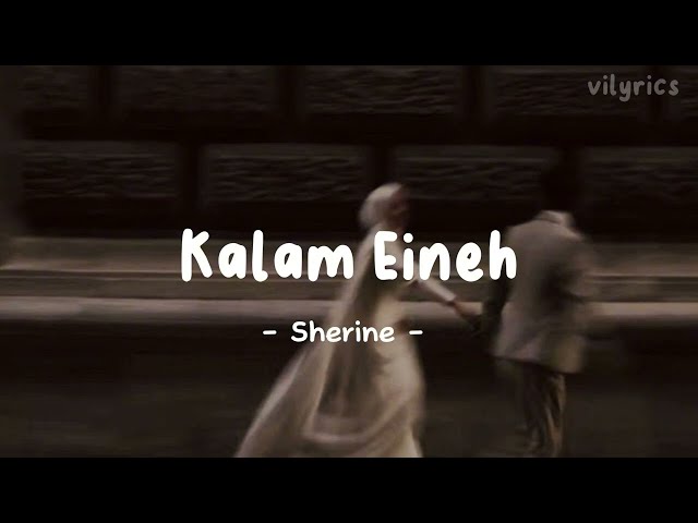 Kalam Eineh | ya lel ya leli - Sherine (Lyrics) #viral on #tiktok | Mohib Beats class=