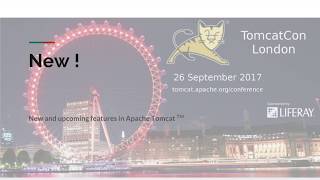 TomcatCon London 2017: New and Upcoming
