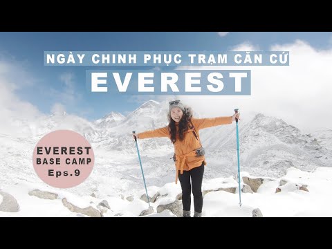 Video Ngày 9 - Hành Trình Tới Everest | Ngày Chinh Phục... - youtube