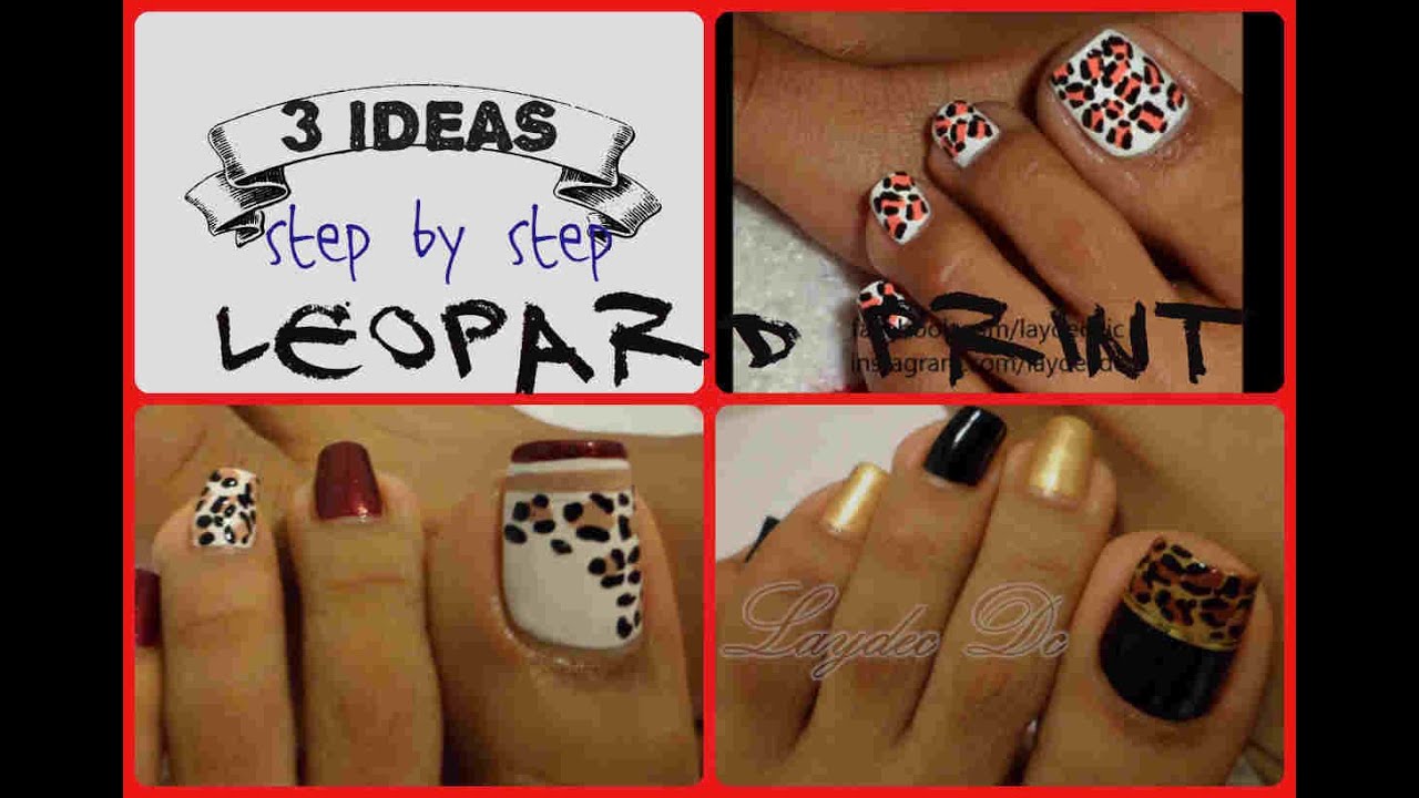 3 Ideas leopardo Decoración de uñas para los Pies/ 3 easy toe nail art leopard  print - YouTube