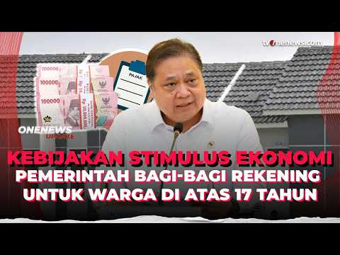 Pemerintah Siapkan Paket Stimulus Ekonomi, Ini Daftarnya | OneNews Update