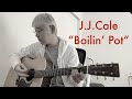 J.J.Cale - Boilin’ Pot - Cover