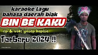Karaoke lagu bahasa daerah biak_BIN BE KAKU_ yosep kapisa
