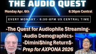 The Audio Quest: Audio Streaming Qusts, Audio Gear Demographics and More
