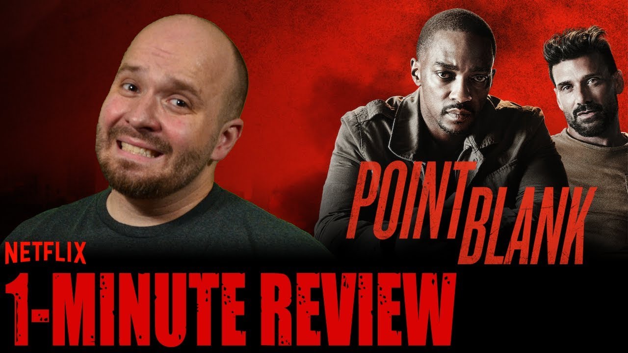 POINT BLANK (2019) Netflix Original Movie One Minute Movie Review