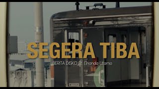 Berita Disko , Elnanda Utomo - Segera Tiba (Official Music Video)