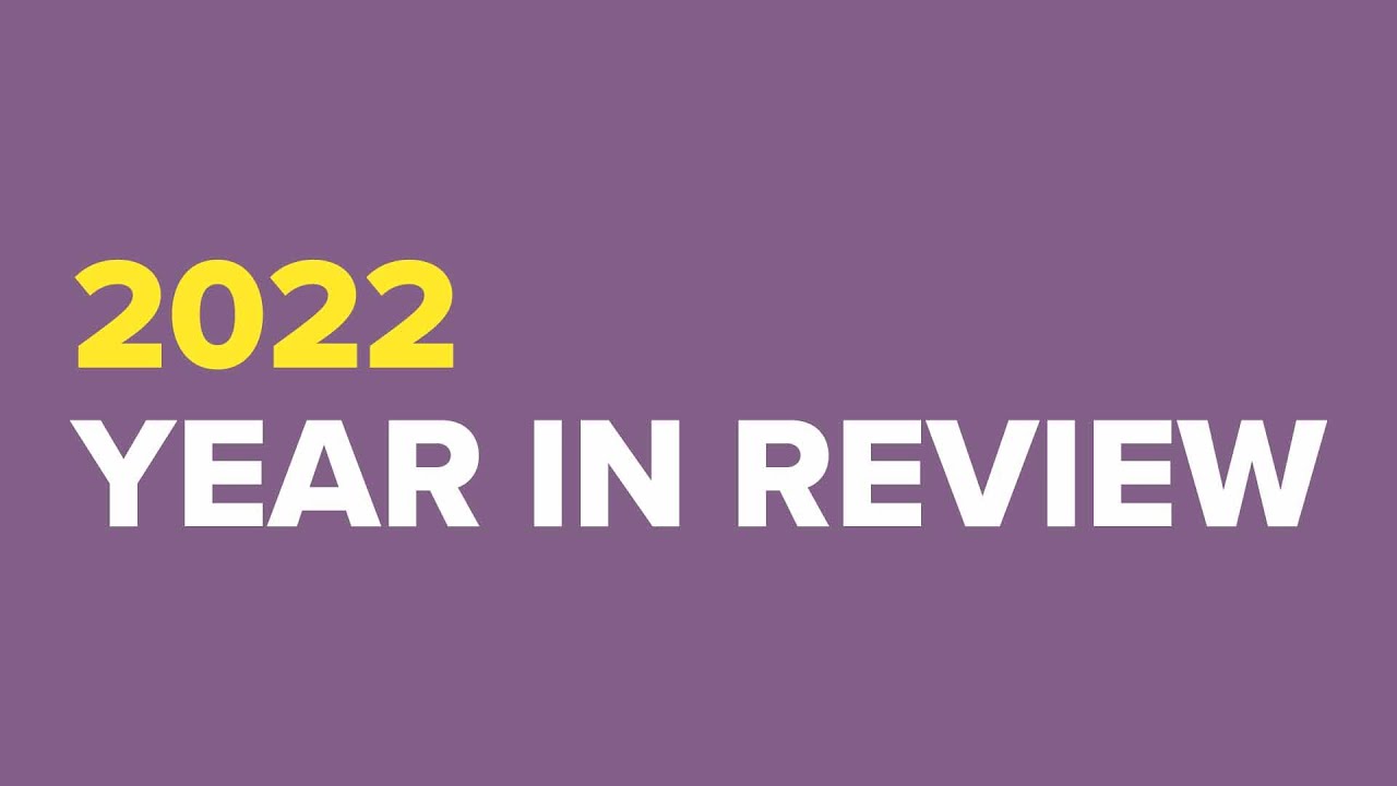 2022 - Year In Review - YouTube