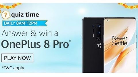 Amazon Quiz Answers Today | Win Oneplus 8 Pro | 13 October 2020