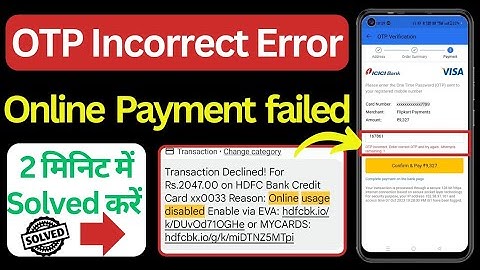 how to solve OTP Incorrect error? OTP Incorrect enter correct OTP and try again attempt remaining 1?