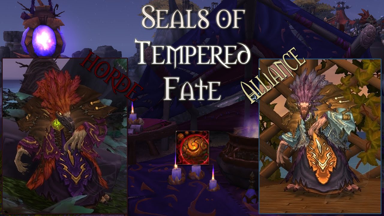 Seals of Tempered Fate Horde & Alliance Guide [Warcraft] YouTube