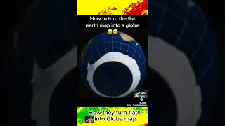 How They Turn The Flat Earth Map to Globe Map