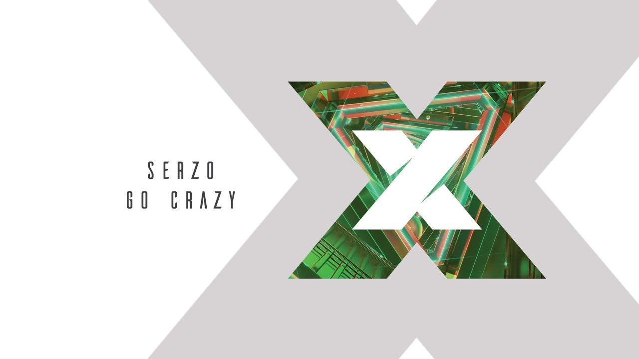 Watch Serzo - Go Crazy on YouTube Watch Serzo - Go Crazy on YouTube