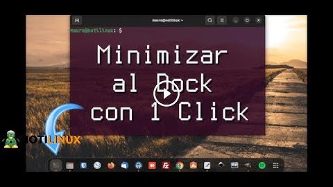 ✅ Como activar 👉 «Click to Minimize» para minimizar al Dock las aplicaciones con un clic en Ubuntu 🐧