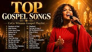 🎵 Come Jesus Come | Top 50 Greatest Black Gospel Songs Of All Time | CeCe Winans Playlist
