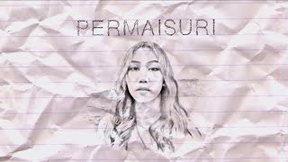 PERMAISURI - LOCA B ft. Nina Nadira (Lyric Video) chords